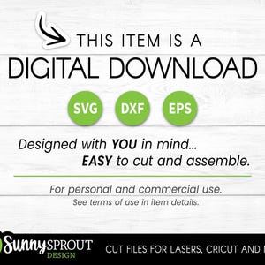 Pu&ograve; includere: Download digitale di file SVG, DXF ed EPS per tagliare e assemblare un progetto artigianale. Il testo "THIS ITEM IS A DIGITAL DOWNLOAD" &egrave; visualizzato in nero su sfondo bianco. Il testo "Designed with YOU in mind... EASY to cut and assemble." &egrave; visualizzato in nero su sfondo bianco. Il testo "For personal and commercial use. See terms of use in item details." &egrave; visualizzato in nero su sfondo bianco. Il testo "Sunny SPROUT DESIGN CUT FILES FOR LASERS, CRICUT AND MORE!" &egrave; visualizzato in nero su sfondo bianco.
