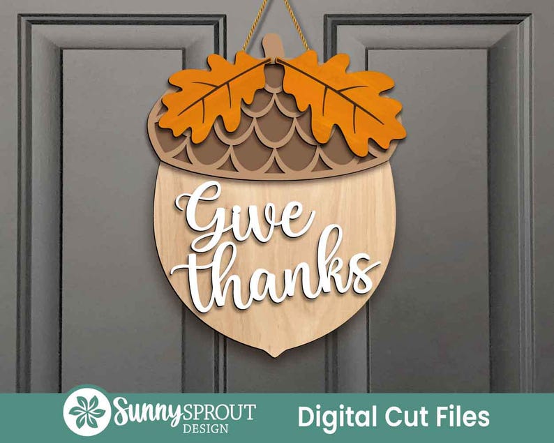 Give Thanks Acorn Sign, Digital Download, SVG Laser Cut File, Cricut ...
