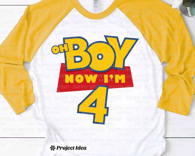 Cricut jpg Shirt Design Silhouette Print File svg dxf eps Oh Boy Now I/'m Four Digital Download Toy Story Theme Cut File png
