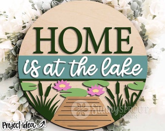 Home Is at the Lake Sign, Digital download, SVG Laser cut file, Cricut, Round door hanger design, Camping cabin lake house decor