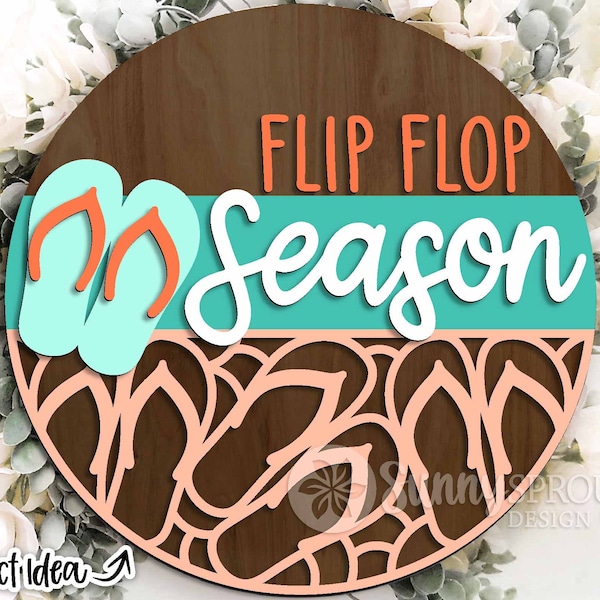 Flip Flop Season Sign, Digital download, Glowforge laser cut file, Cricut, Round door hanger svg, Beach house welcome sign, Summer door svg