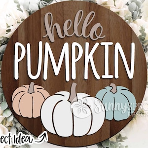 Bonjour citrouille trois citrouilles, téléchargement numérique, accroche-porte rond svg, fichier laser Glowforge, Cricut, panneau de bienvenue de la ferme automne automne