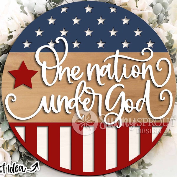 One Nation Under God Flag Sign, Round door hanger svg, Glowforge laser cut file, Cricut, July 4th door sign, Independence Day, Patriotic svg