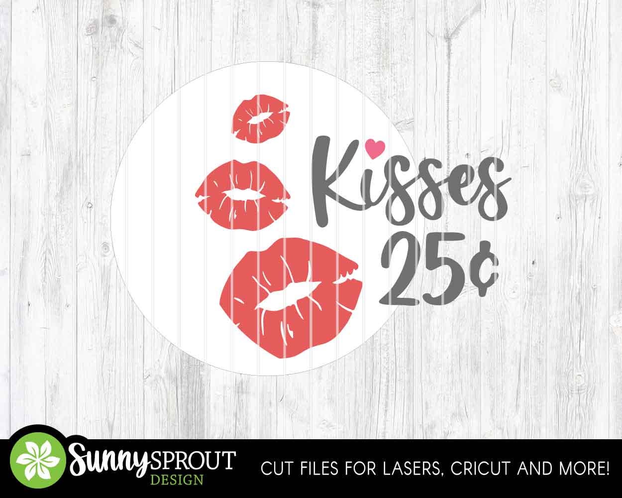 Kisses 25 Cents Sign, Digital Download, SVG Laser Cut File, Cricut
