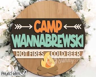 Camp Wannabrewski Campfire Sign, Digital download, Glowforge laser file, Cricut, Round door hanger svg, Camping decor, Funny camping sign