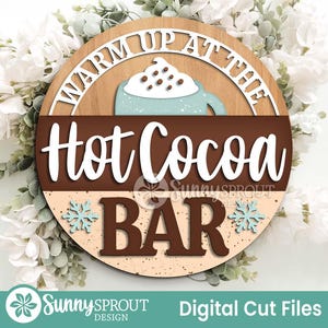 Warm Up At The Hot Cocoa Bar Sign, Round door hanger svg, Glowforge laser cut file, Cricut, Christmas holiday sign, Hot chocolate mug svg image 1