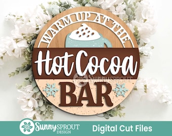 Warm Up At The Hot Cocoa Bar Schild, Runde Türschild, Glowforge Laserschnitt-Datei, Cricut, Weihnachtsferien Zeichen, Heiße Schokoladenbecher svg