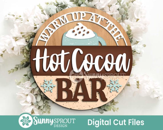 Warm Up At The Hot Cocoa Bar Sign, Round door hanger svg, Glowforge laser cut file, Cricut, Christmas holiday sign, Hot chocolate mug svg