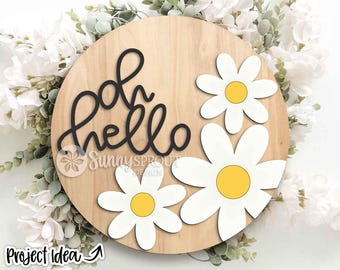Oh Hallo Gänseblümchen Zeichen, digitaler Download, Türschild SVG, Glowforge Laser geschnitten Datei, Cricut, Frühling Sommer Dekor, Willkommensschild