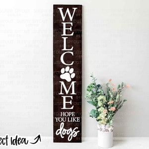 Bem-vindo, espero que goste de cachorros svg, download digital, Cricut, arquivo de corte Silhouette, design de placa de porta de entrada, inclinação da varanda svg, placa de cachorro svg