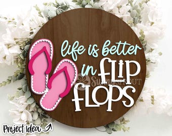 Life is Better In Flip Flops Zeichen, digitaler Download, SVG Laser geschnitten Datei, Cricut, Sommer Strand Runde Tür Schild Design