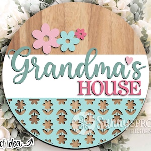 Letrero de flores para la casa de la abuela, descarga digital, colgador de puerta redondo SVG, archivo de corte Cricut, archivo láser Glowforge, regalo del Día de la Madre, abuela