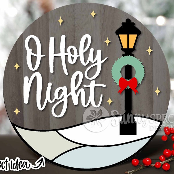 O Holy Night Light Pole Sign, DIGITAL download, Round door hanger svg, Glowforge laser cut file, Cricut, Christmas welcome sign svg