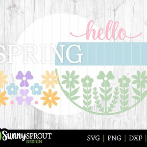 Hello Spring Flower Sign Hello Spring Flower Sign, Digital Download, SVG Laser Cut File, Cricut ...
