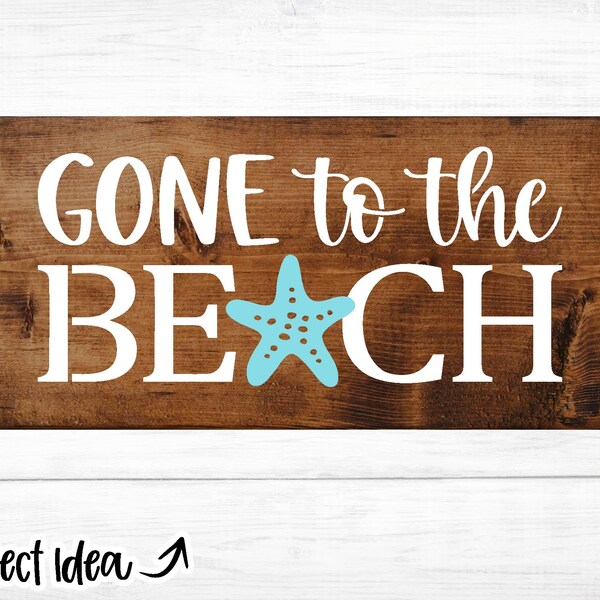 Gone to the Beach Wall Art | Digital Download | Print File, Cricut, Silhouette Cut File | Beach House Sign Design | svg, png, jpg, dxf, eps