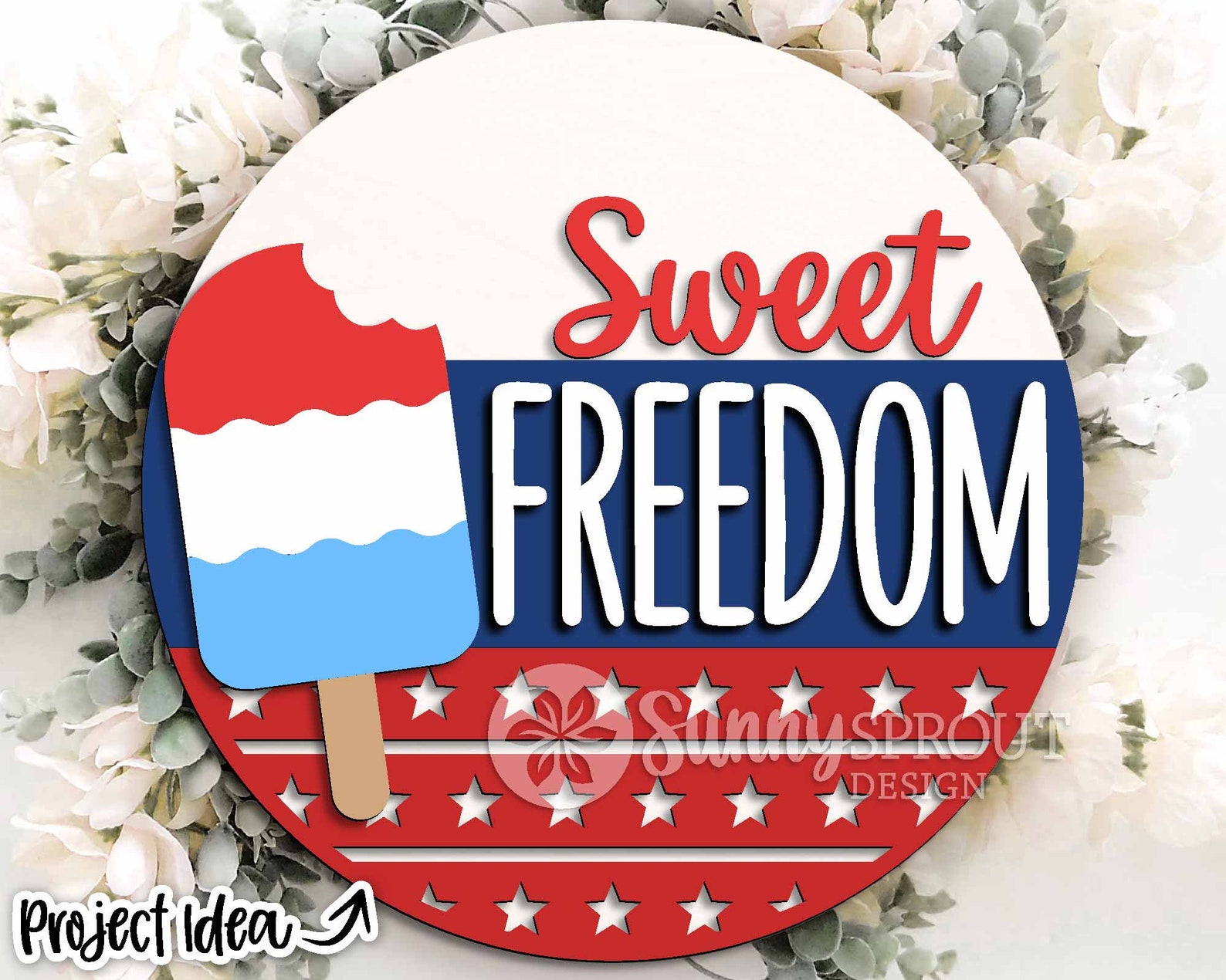 Sweet Freedom Popsicle Sign, Digital Download, SVG Laser Cut File ...