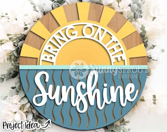 Bring on The Sunshine Sign, Digital Download, SVG Laser Cut File, Summer Round Door Hanger Design