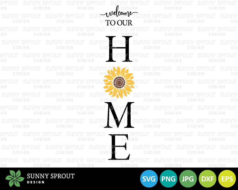 Free Free Welcome To Our Home Svg Vertical 86 SVG PNG EPS DXF File
