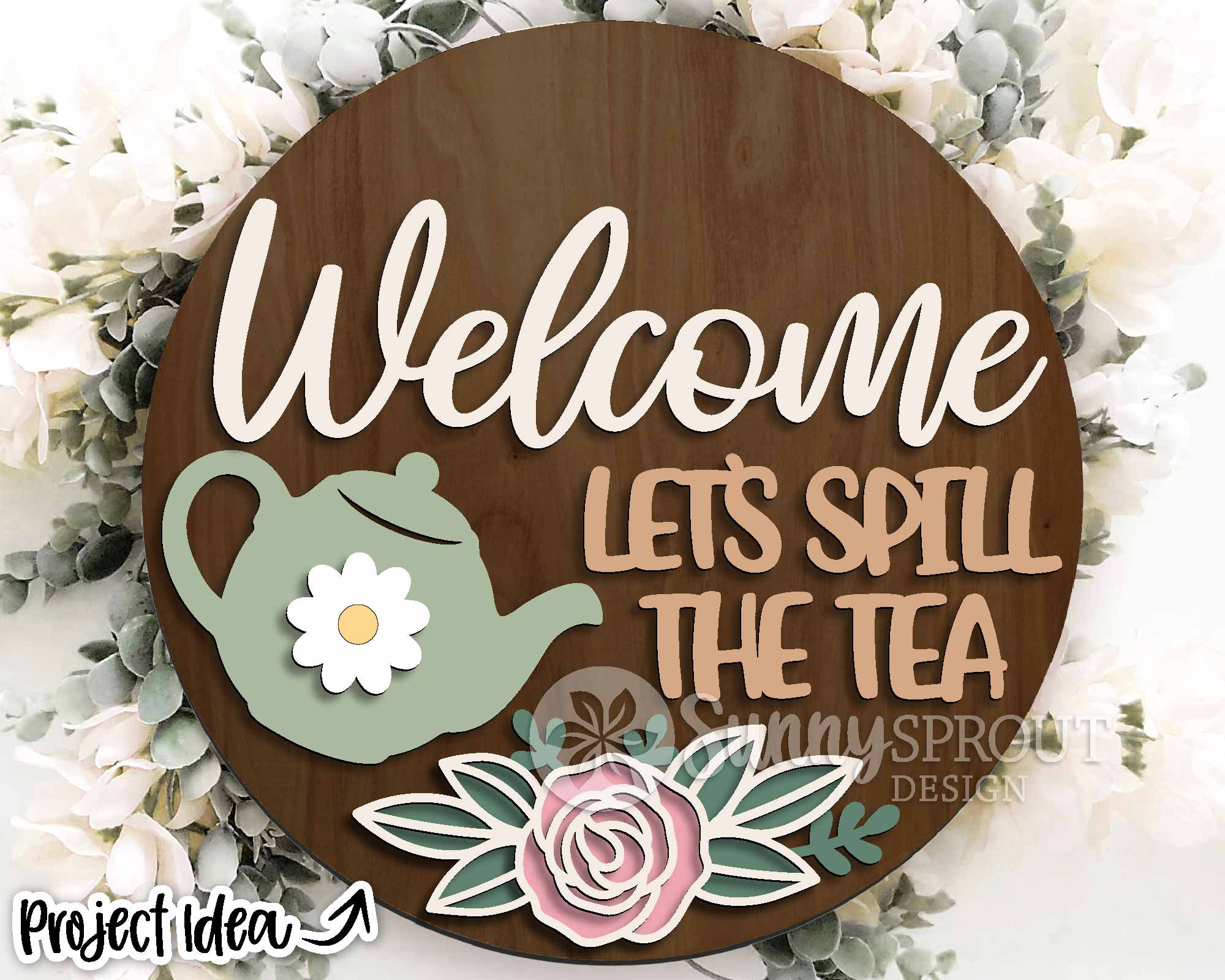 Welcome Let's Spill the Tea Sign, Digital Download, SVG Laser Cut