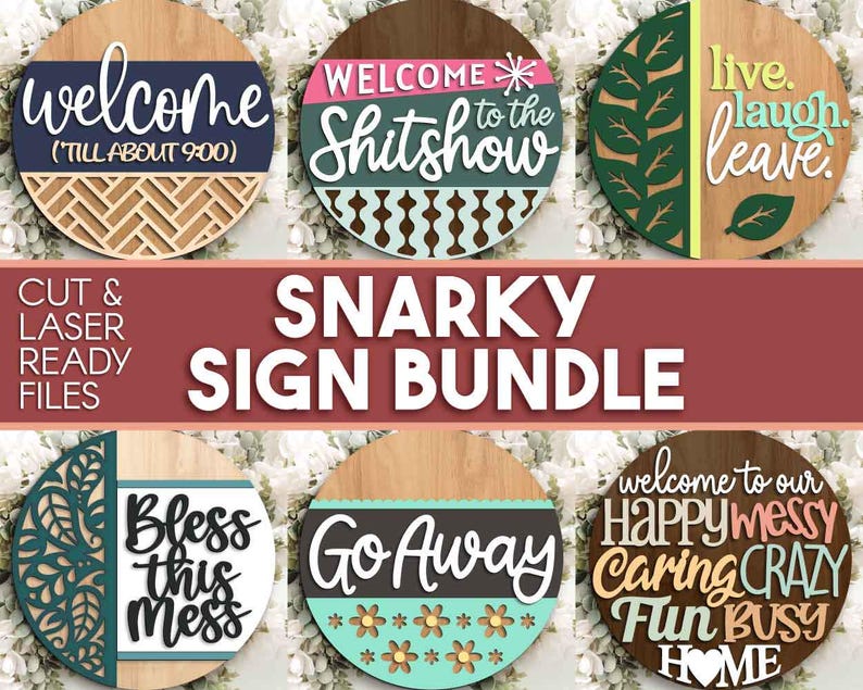 Snarky Laser Sign Bundle, Round Door Hanger Svg, Glowforge Laser Cut ...