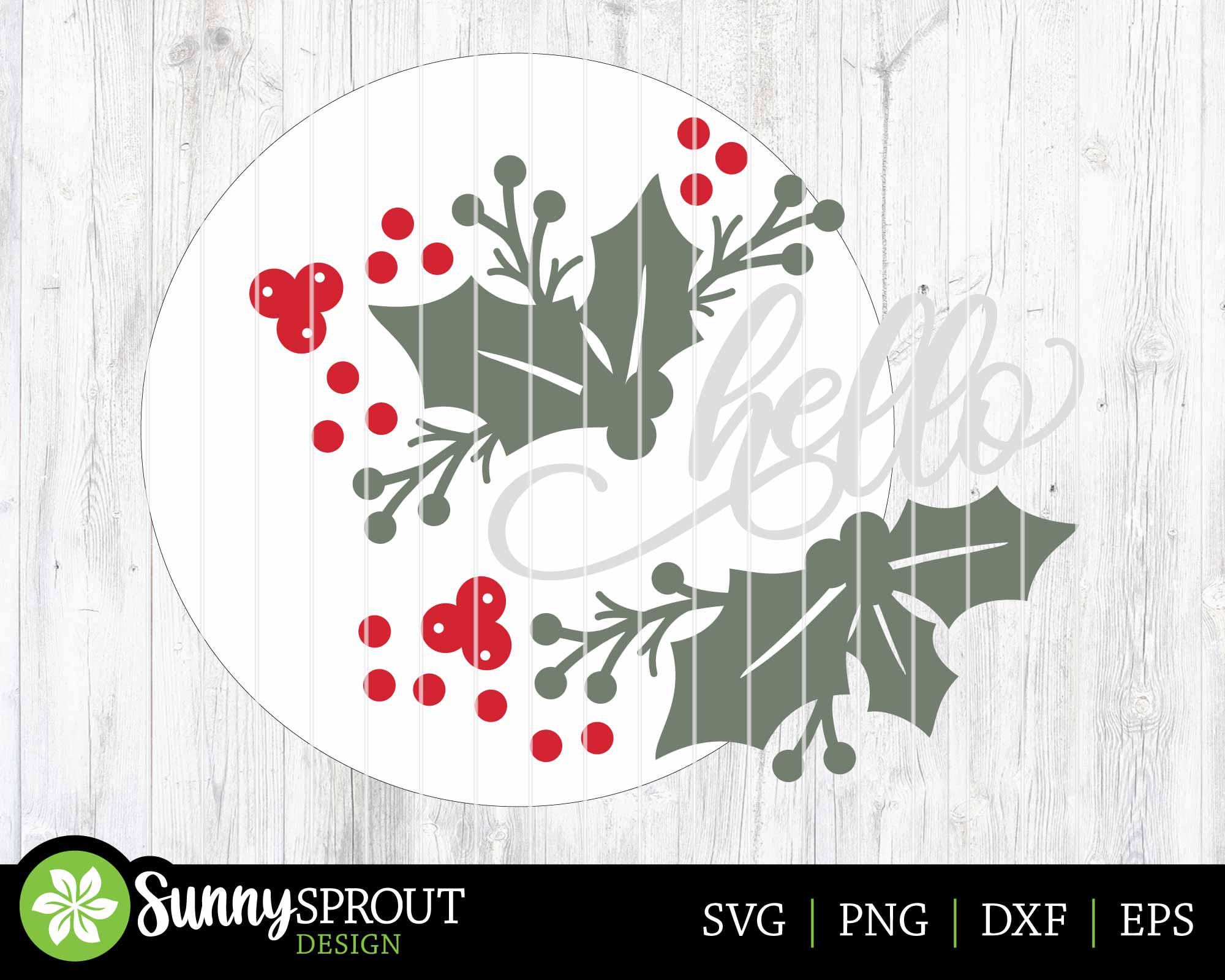 Hello Holly Leaves & Berries Sign, Digital Download, SVG Laser Cut File ...
