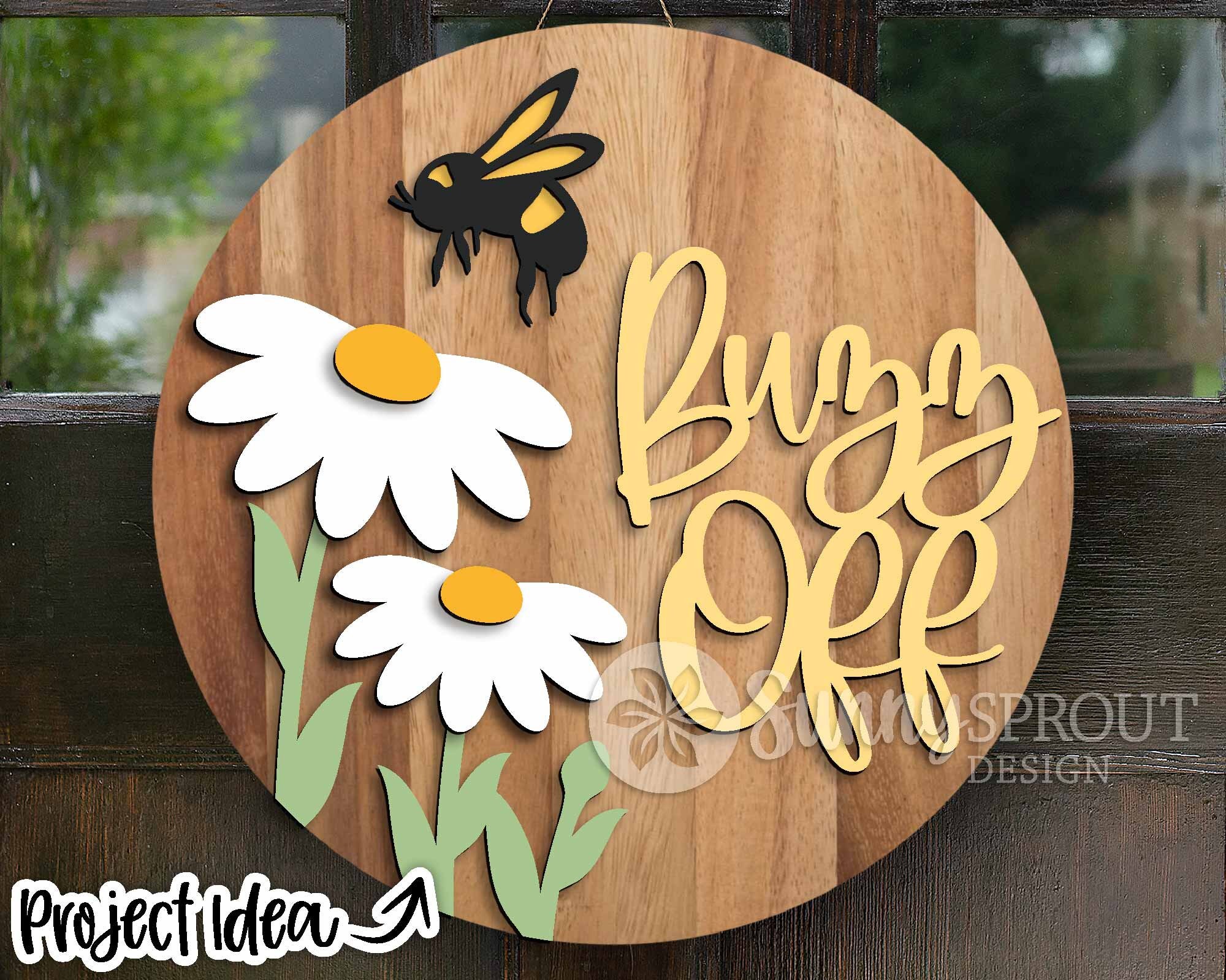 Buzz Off Daisy Bee Sign, Round door hanger svg, Spring welcome sign, Glowforge laser cut file, Cricut cut file, Funny door sign svg