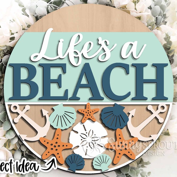 Life's A Beach Sign, Digital download, Round door hanger svg, Glowforge laser file, Cricut cut file, Beach house welcome sign, Nautical svg