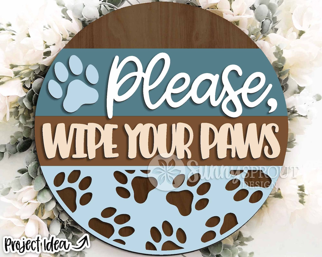 Please Wipe Your Paws Sign, Digital Download, Round Door Hanger Svg