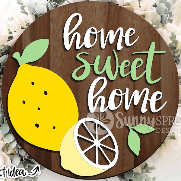 Home Sweet Home Lemon svg, Digital download, Round door hanger design, Glowforge laser file, Cricut, Silhouette cut file, Welcome sign svg