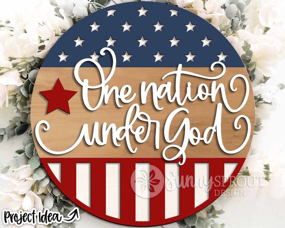 One Nation Under God Flag Sign, Round door hanger svg, Glowforge laser cut file, Cricut, July 4th door sign, Independence Day, Patriotic svg
