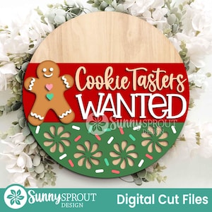 Cookie Tasters Wanted Sign, Round door hanger svg, Glowforge laser file, Cricut, Christmas baking sign, Gingerbread svg
