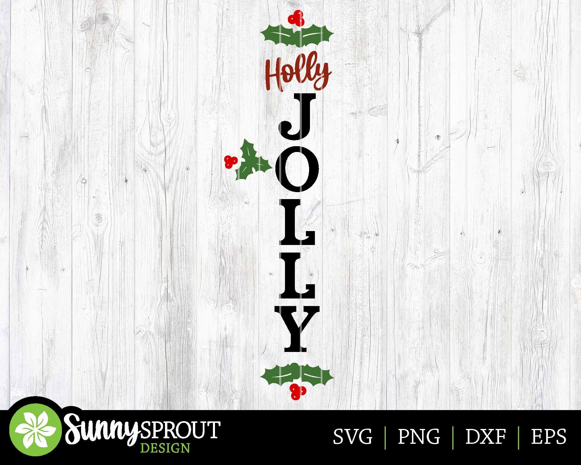 Holly Jolly Vertical Porch Sign, Digital Download, SVG Laser Cut File ...