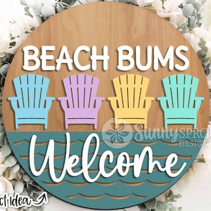 Panneau de chaise de bienvenue Beach Bums, téléchargement numérique, fichier laser Glowforge, fichier coupe Cricut, accroche-porte rond svg, panneau de bienvenue de vacances d'été