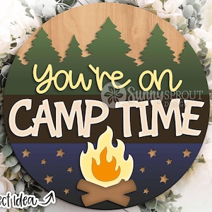 You&#39;re on Camp Time Campfire Sign, Digital download, Glowforge laser file, Cricut, Round door hanger svg, Camping decor, Camper door sign