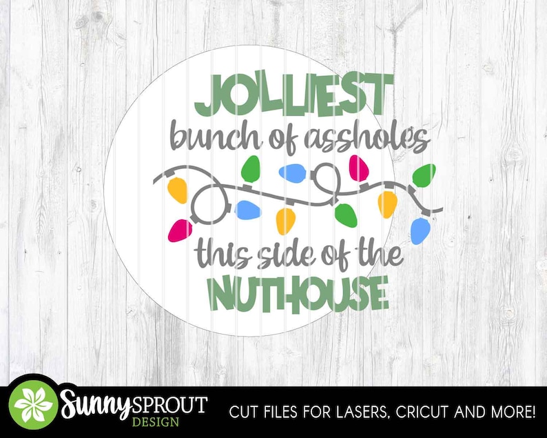 Jolliest Assholes Lights Sign, Digital Download, SVG Laser Cut File, Cricut, Round Door Hanger Design, Funny Christmas Decor image 3