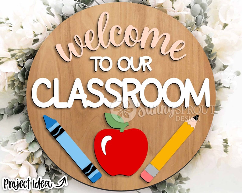 Welcome to Our Classroom Sign, Digital Download, SVG Laser Cut File ...