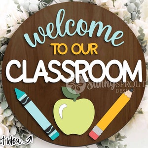 Welcome to Our Classroom Sign, Digital download, Glowforge laser file, Cricut, Round door hanger svg, Teacher gift, School svg, Personalize