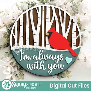 I'm Always With You Cardinal Sign, Digital Download, SVG Laser Cut File, Cricut, Round Door Hanger Design, Christmas Memorial Decor