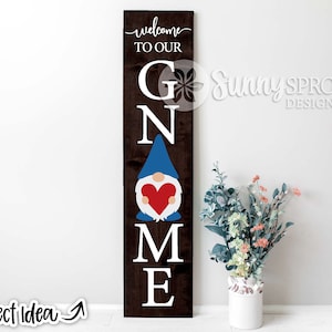 Welcome to Our Gnome Vertical, Digital download, Porch sign file, Cricut, Silhouette cut file, Front door leaner design, Gnome welcome svg