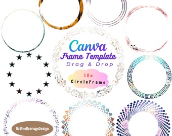 Circle Canva Frame Bundle, 10xDrag & Drop Design template customized pattern element logo print T-shirt card scrapbook junk journal sticker