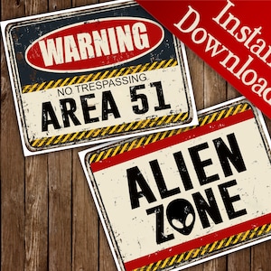 Area 51, Alien Signs, Alien Party, Printable Signs, Warning, Alien, UFO, No Trespassing, Door Signs, Party Decor, Area 51 Signs, Printable