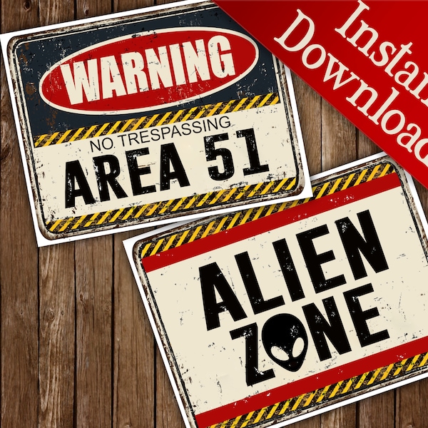 Area 51, Alien Signs, Alien Party, Printable Signs, Warning, Alien, UFO, No Trespassing, Door Signs, Party Decor, Area 51 Signs, Printable