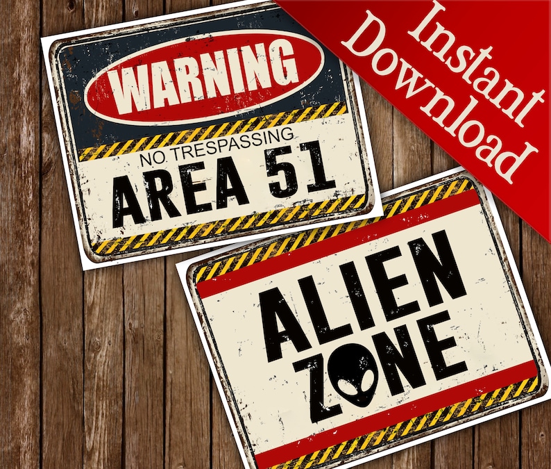 Area 51 Alien Signs Alien Party Printable Signs Warning | Etsy
