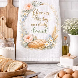 Give Us This Day | Sublimation Transfer | Kitchen Towel Print | Faith Kitchen Decor | Spring Floral Kitchen Towel | Ready to Press