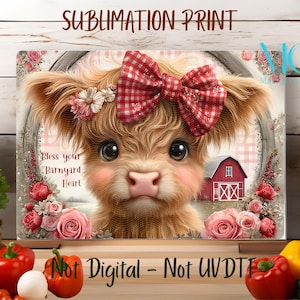 May include: A decorative sublimation print featuring a Highland cow with a red and white checkered bow. The artwork includes a red barn, pink roses, and the text "Bless your Barnyard Heart."