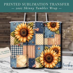May include: A set of three 20oz skinny tumblers with a patriotic sunflower design. The design features sunflowers, American flags, stars, and patchwork denim patterns. The text "PRINTED SUBLIMATION TRANSFER - 20oz Skinny Tumbler Wrap" is visible.