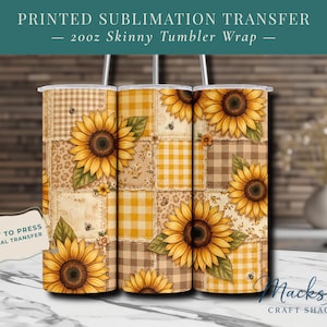 May include: Three 20oz skinny tumbler wraps with a sunflower design. The wraps feature a patchwork pattern with sunflowers, bees, and various textures. The text "PRINTED SUBLIMATION TRANSFER - 20oz Skinny Tumbler Wrap - READY TO PRESS PHYSICAL TRANSFER" is visible.
