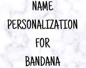 Name Personalization For Bandana