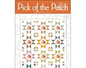QUILT PATTERN *Pick of the PATCH* by Wendy Sheppard - New!!!!  Finished Quilt Size 62" x 82"