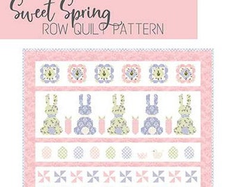 QUILT PATTERN *Sweet Spring* Row Quilt Pattern by Beverly McCullough!! New!!!